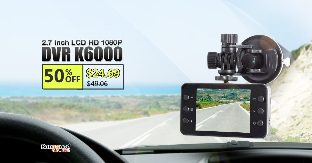 50% OFF 2.7 Inch LCD HD 1080P Car K6000 Dashboard DVR Camera G-sensor by HongKong BangGood network Ltd.